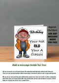 Old People Cards  Happy Birthday Cards your a classic