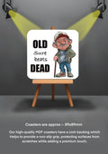 Old Man Coasters funny cheeky coasters old beats dead